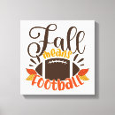 Search for football canvas prints Autumn