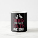 Search for cats have staff mugs Funny