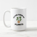 Search for funny gardener mugs Houseplant