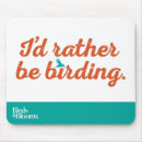 Search for rather mouse mats Birds and blooms