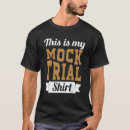 Search for mock trial tshirts Law
