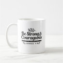 Search for 9 1 1 mugs Be strong and courageous