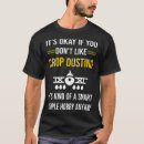 Search for duster tshirts Agricultural aircraft