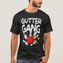 Search for cool bowling for mens tshirts Gutter
