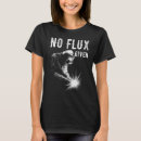 Search for flux tshirts Welder