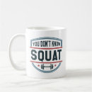 Search for squat mugs Funny