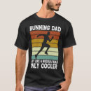 Search for marathon runner tshirts Father's