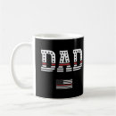 Search for firefighter dad mugs Thin red line