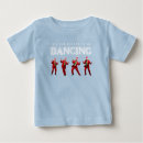 Search for it dances baby shirts Baby boy