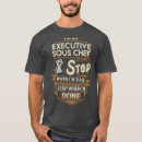 Search for sous chef tshirts Meme
