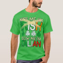 Search for kiss me im italian tshirts Party