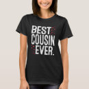 Search for best cousin ever tshirts Cute
