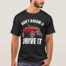 Search for dream car tshirts Guy