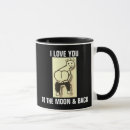 Search for i love you to the moon and back mugs Funny