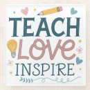 Search for teacher coasters Teach love inspire