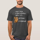 Search for oh look a squirrel tshirts Attention deficit disorder