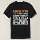 Search for funny bricklayer tshirts Building