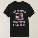 Search for funny drummer tshirts Musician