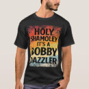 Search for bobby dazzler tshirts Curse