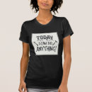 Search for anything can do tshirts Inspiration