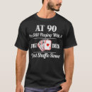 Search for funny 90th birthday tshirts Grandma