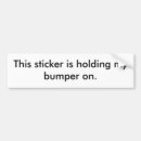 Search for hold bumper stickers Car