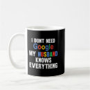 Search for i know everything mugs Wife