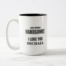 Search for good morning handsome mugs Boyfriend