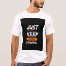 Search for moving forward tshirts Resilience