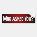Search for asking bumper stickers Laugh