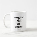 Search for deserves mugs Motivational