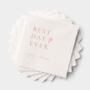 Search for best day ever napkins Unique