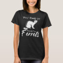 Search for ferret quotes Really
