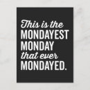 Search for mondays postcards Work