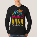 Search for senor tshirts Nana