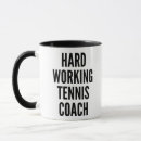Search for tennis coach mugs Quote