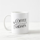 Search for friday mugs Funny