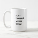 Search for weakness mugs Inspirational