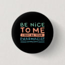 Search for funny pharmacist badges Humour