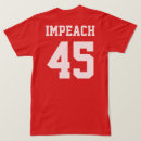 Search for impeach 45 tshirts Resist