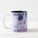 Search for make happen mugs Motivation