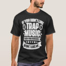Search for trap music tshirts Party