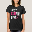 Search for best cousin ever tshirts Father's