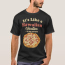 Search for pineapple pizza tshirts Saying
