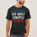 Search for do not comply tshirts Funny
