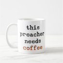 Search for reverend mugs Preacher