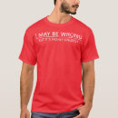Search for i may be wrong tshirts Cute