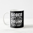 Search for sober mugs Drinking