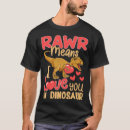 Search for rawr means i love you in dinosaur tshirts Heart