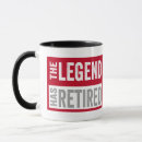 Search for the legend has retired mugs Retiree